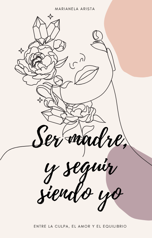 Ser madre, y seguir siendo yo